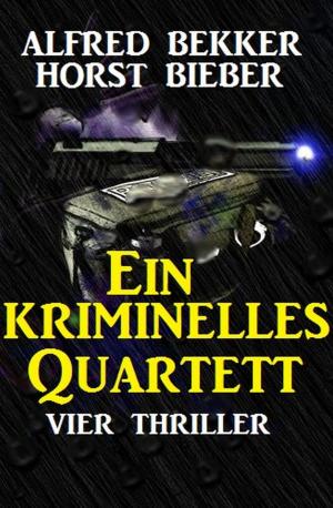 Cover of the book Ein kriminelles Quartett: Vier Thriller by Brett Halliday