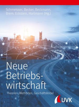 Cover of the book Neue Betriebswirtschaft by Eckhard Wendling