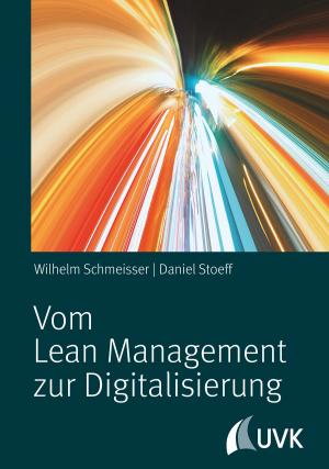 Cover of the book Vom Lean Management zur Digitalisierung by Volker Lilienthal