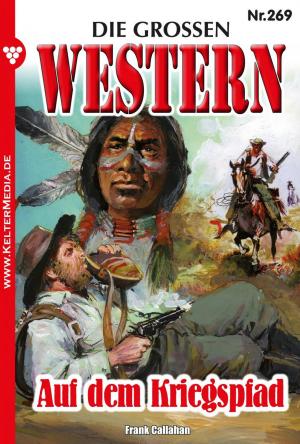 Cover of the book Die großen Western 269 by Toni Waidacher