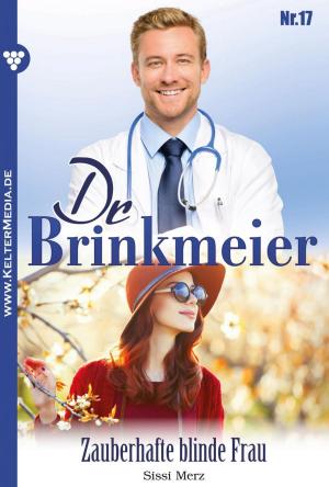Cover of the book Dr. Brinkmeier 17 – Arztroman by Viola Maybach