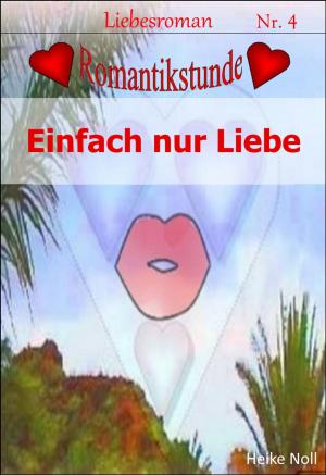 Cover of the book Einfach nur Liebe by Dr. Hanspeter Hemgesberg