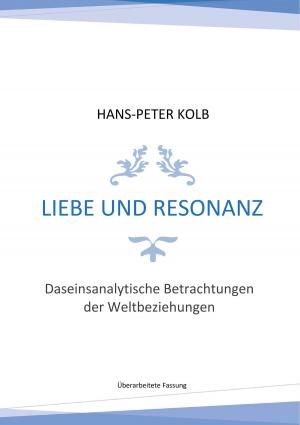 Cover of the book Liebe und Resonanz by L. Allen Harker