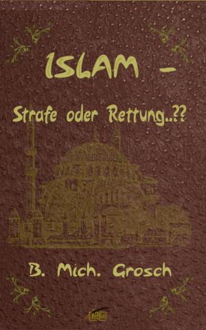 Book cover of Islam – Strafe oder Rettung..??