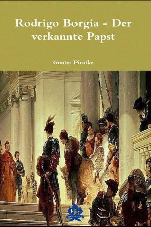 Cover of the book Rodrigo Borgia – Der verkannte Papst by Agnes Sapper