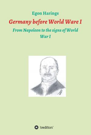 Cover of the book Germany before World War I by Muhammad Sameer Murtaza, Mahdi Esfahani, Büsra Yücel