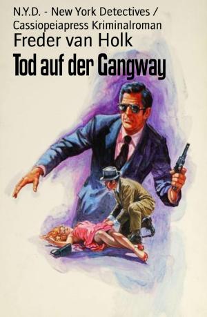 Cover of the book Tod auf der Gangway by Freder van Holk