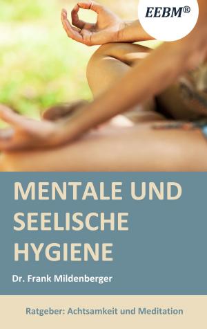 Cover of the book Mentale und seelische Hygiene by Edgar Allan Poe