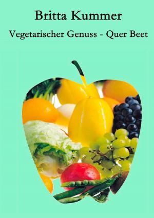 Cover of the book Vegetarischer Genuss - Quer Beet by Klaus Neubeck
