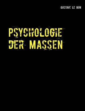 Cover of the book Psychologie der Massen by Sylvia Libera