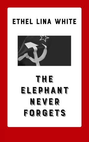 Cover of the book The Elephant Never Forgets by Christoph Hoppe, Judith Hoppe