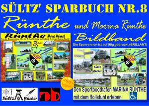 bigCover of the book Sültz' Sparbuch Nr.8 - Rünthe & Marina Rünthe - 2 Bildbände - Von der Bumannsburg über die D-Zug-Siedlung und Schacht 3 bis zu Marina Rünthe by 
