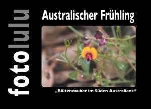 Cover of the book Australischer Frühling by Jürgen Alfred Klein