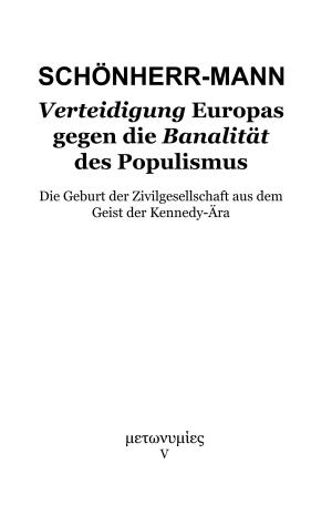 Cover of the book Verteidigung Europas gegen die Banalität des Populismus by Mathias Schneider