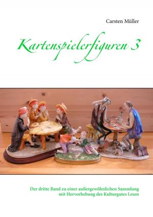 Cover of the book Kartenspielerfiguren 3 by Sanjay Sauldie