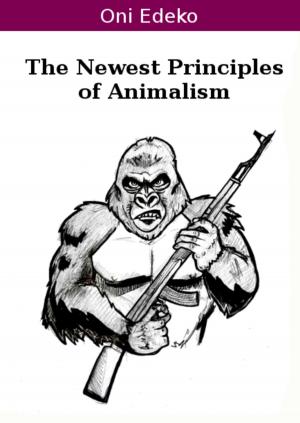 Cover of the book The Newest Principles of Animalism by Eugenie Marlitt