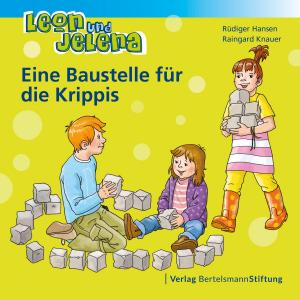 Book cover of Leon und Jelena - Eine Baustelle für die Krippis