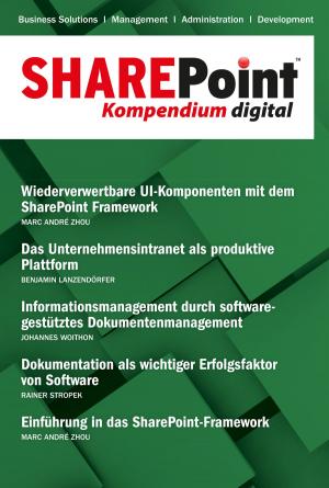 Cover of the book SharePoint Kompendium - Bd. 21 by Bernhard Löwenstein, Stephan Müller, Eberhard Wolff, Holger Sirtl, Michael Seemann, Thomas Louis, Timo Mankartz