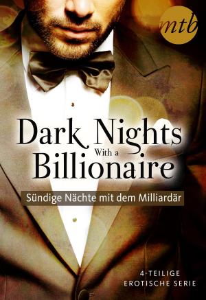 Book cover of Dark Nights With a Billionaire - Sündige Nächte mit dem Milliardär (4in1-Serie)