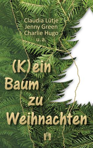 Cover of the book (K)ein Baum zu Weihnachten by J. Gabrielle