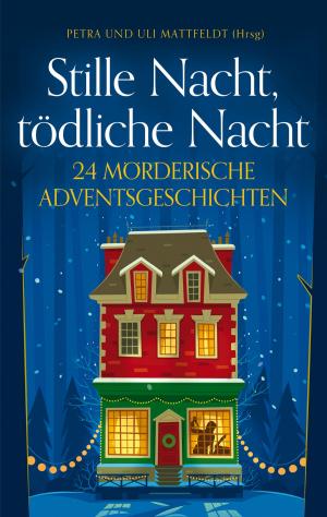 Cover of the book Stille Nacht, tödliche Nacht by Gisèle Guillo