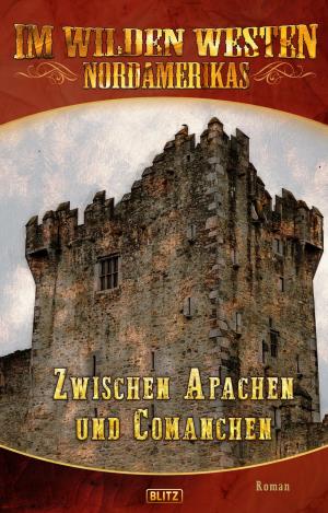 Cover of the book Im wilden Westen Nordamerikas 08: Zwischen Apachen und Comanchen by Agatha Christie