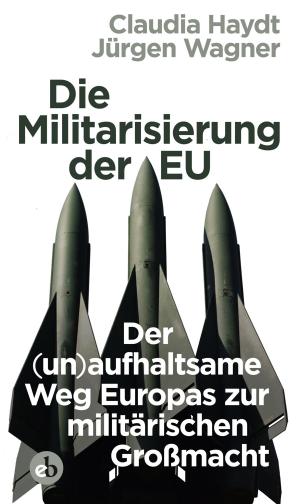 Cover of the book Die Militarisierung der EU by Reinhard Lauterbach