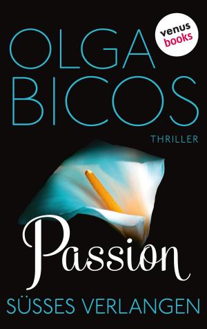 Cover of the book Passion - Süßes Verlangen by Nora Schwarz