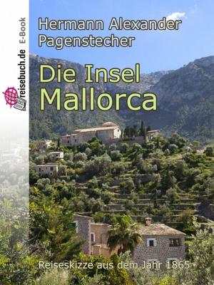 Cover of the book Die Insel Mallorca by Jürgen Fock