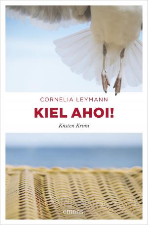Cover of the book Kiel ahoi! by Helmut Vorndran