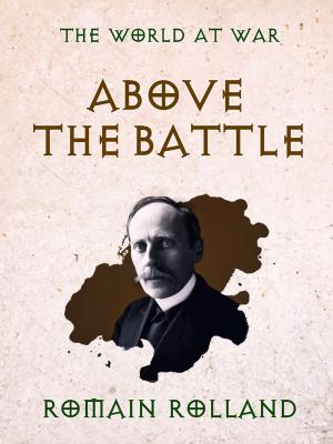 Cover of the book Above the Battle by Henry James