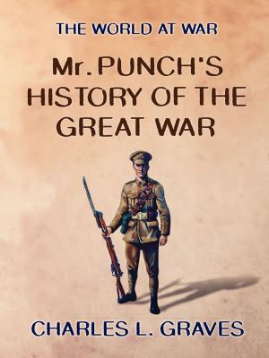 Cover of the book Mr. Punch's History of the Great War by Robert Barr