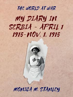 Cover of My Diary in Serbia- April 1, 1915-Nov. 1, 1915