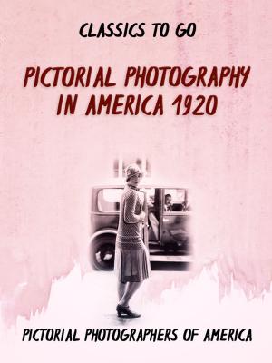 Cover of the book Pictorial Photography in America 1920 by Sir Arthur Conan Doyle