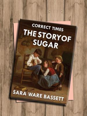Cover of the book The Story of Sugar by Edgar Wallace