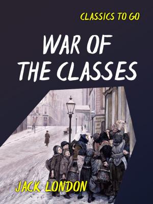 Cover of the book War of the Classes by Guy de Maupassant