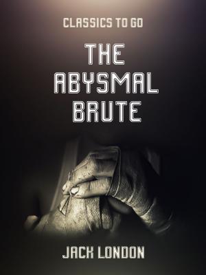 Cover of the book The Abysmal Brute by Maria Edgeworth