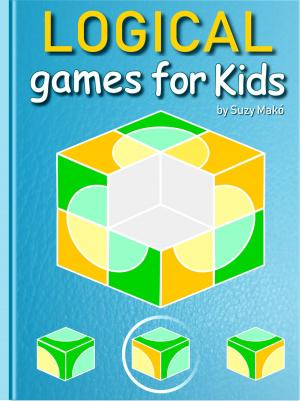Cover of the book Logical Games for Kids by Kathy Warnes