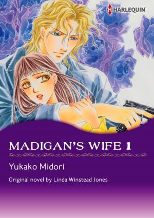 Cover of the book MADIGAN'S WIFE 1 by Lenora Worth