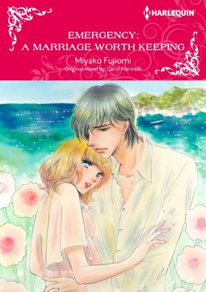 Cover of the book EMERGENCY: A MARRIAGE WORTH KEEPING by Bethany Campbell