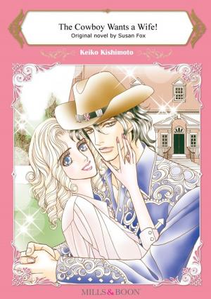 Cover of the book THE COWBOY WANTS A WIFE! by Rachelle McCalla