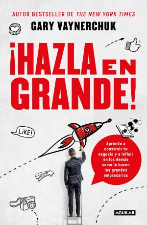 Cover of the book ¡Hazla en grande! by Mónica Koppel