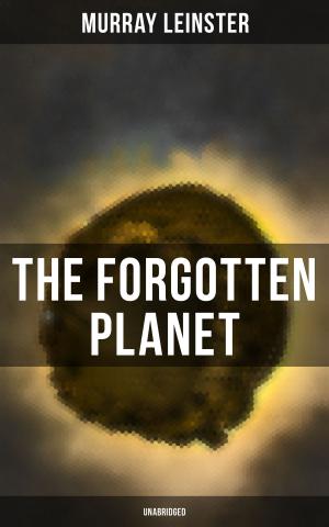 Cover of the book THE FORGOTTEN PLANET (Unabridged) by Rolf Stemmle