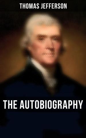 Cover of the book The Autobiography of Thomas Jefferson by Grete Meisel-Heß
