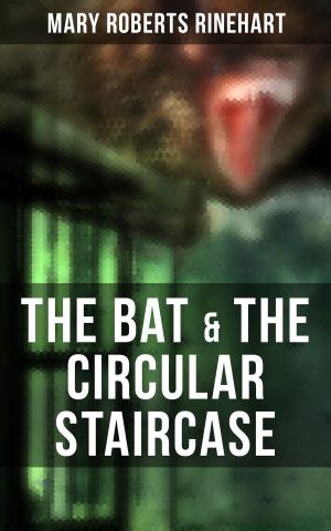 Cover of The Bat & The Circular Staircase