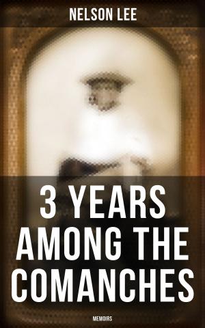 Book cover of 3 Years Among the Comanches (Memoirs)