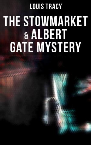 Cover of the book The Stowmarket & Albert Gate Mystery by Mark Twain