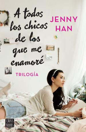 Book cover of Trilogía A todos los chicos de los que me enamoré (pack)