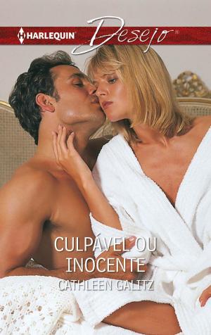 Cover of the book Culpável ou inocente by Carole Mortimer