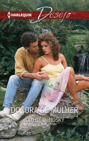 Cover of the book Doçura de mulher by Sally Wentworth